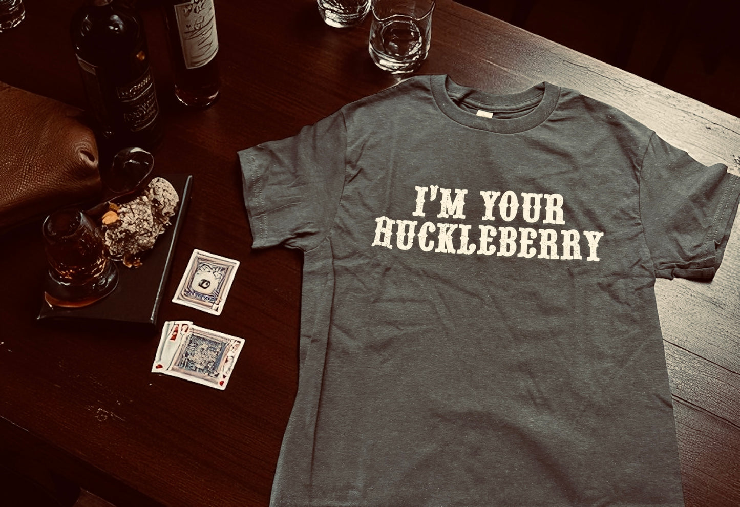 I’m your huckleberry tee