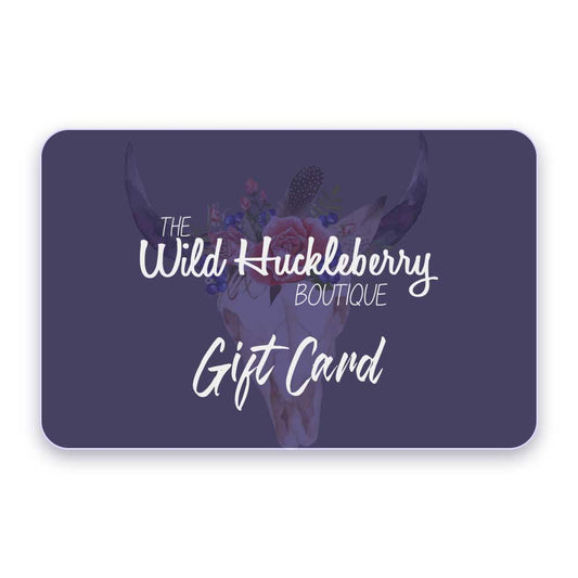 The Wild Huckleberry Gift Card